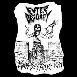 Enter Obscurity : Mass Destruction